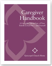 Episcopal Church Home - Caregiver Handbook