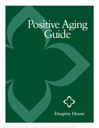 Deupree House - Positive Aging Guide