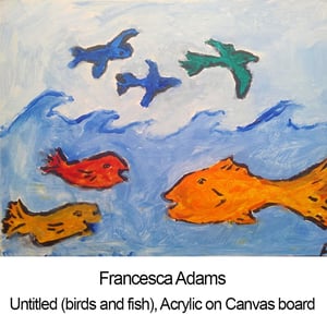 Francesca Adams-Untitled, birds and fish