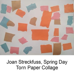 Joan Streckfuss-Spring Day- Torn Paper Collage