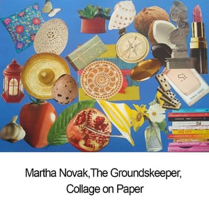 MarthaNovak-TheGroundskeeper-CollageonPaper2