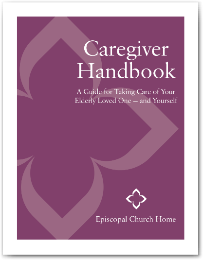 Caregiver Handbook by Episcopal Church Home